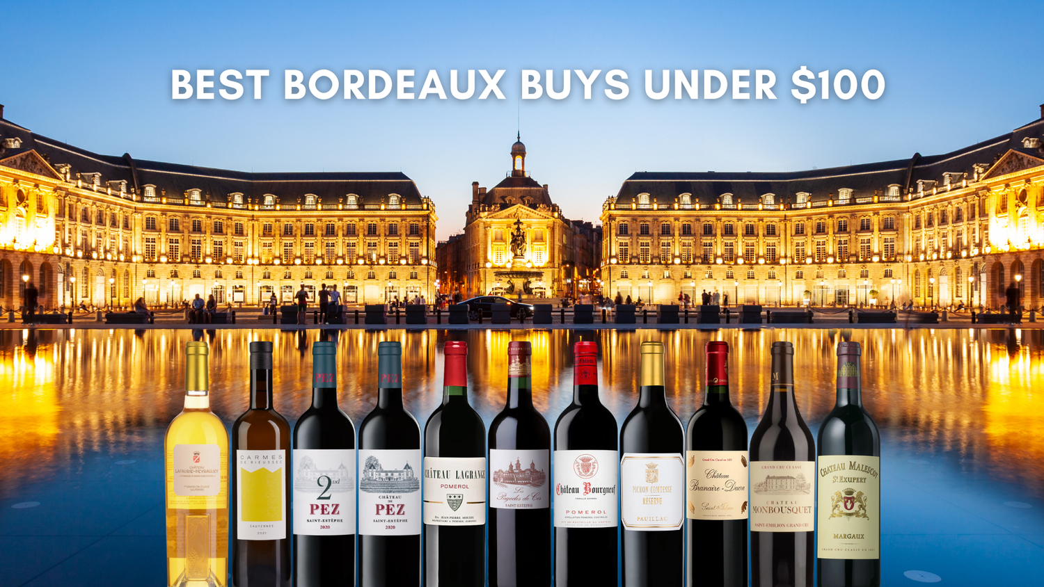 Best Bordeaux Buys Under $100